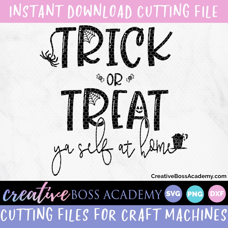 Download Trick or Treat Ya self at Home Svg Quarantine Halloween ...