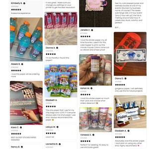 May include: A collage of customer reviews for glossy sticker paper. The reviews highlight the paper's quality, versatility, and ease of use. The images show various applications, including labels for drinks, party favors, and cake toppers.