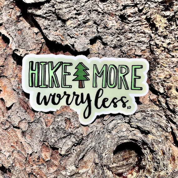 Hike More Worry Less Vinyl Sticker, Nature Lover Gift