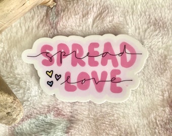 Spread Love Sticker 3in Vinyl Decal for Water bottle, laptop, notebook, positive quotes