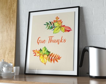 Give Thanks Autumn Leaves - Thanksgiving Wall Art - INTANT DOWNLOAD