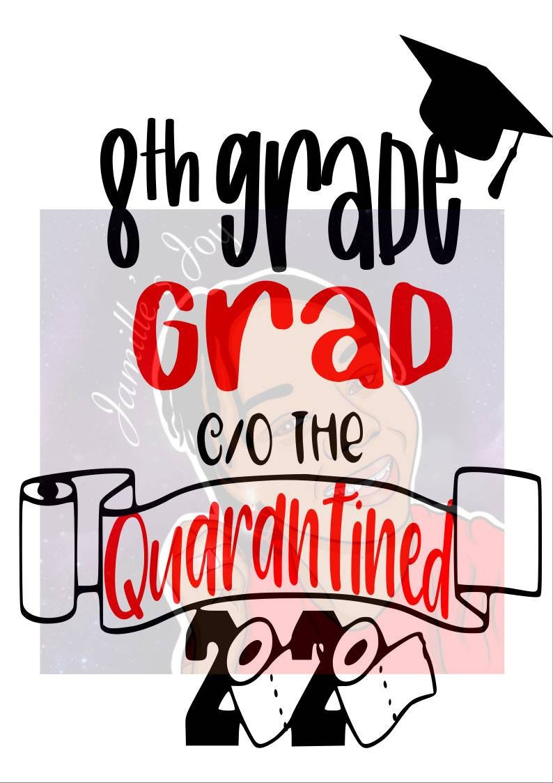 Download 8th grade grad SVG & PNG Class of the Quarantined 2020 c/o | Etsy