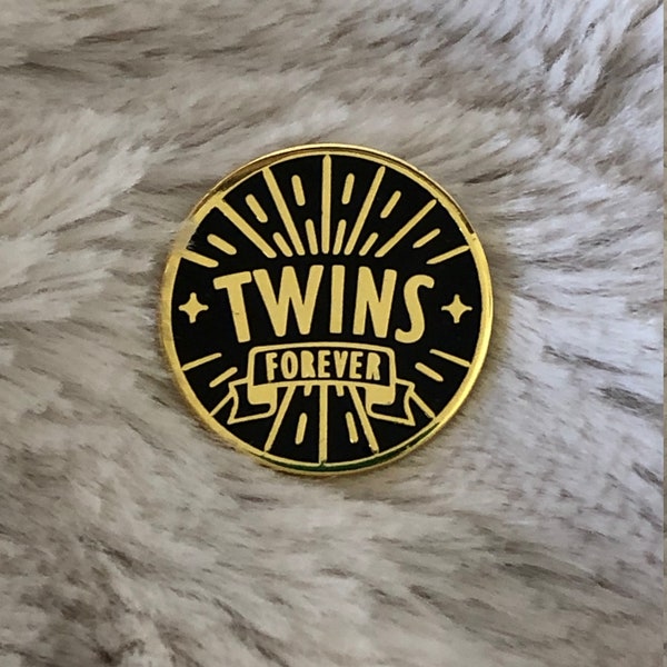 TWINS FOREVER  - twin loss - twin gift - pins for twins - Twinless Twins - gifts for twins - twin - Gold & Black Enamel Pin