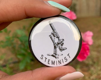 Steminist | 1.5 inch Pinback Button | Women in Science, Tech, Engineering, Math | Gift for Her | LaSTEMgirl
