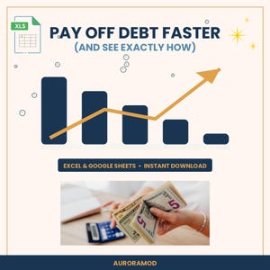 Puede incluir: Un gráfico digital titulado PAY OFF DEBT FASTER (AND SEE EXACTLY HOW) con un diagrama de barras azul oscuro, una flecha dorada ascendente, un icono XLS y el texto EXCEL & GOOGLE SHEETS • INSTANT DOWNLOAD. Debajo, una foto de manos sosteniendo billetes.