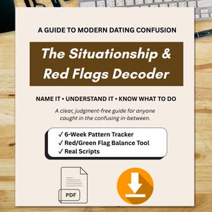 Situationship Guide, Red Flags Workbook, Modern Dating Decoder, Relationship Journal, Dating Pattern Guide, PDF Download