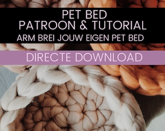 May include: Three crocheted pet beds in beige, light brown, and orange. The beds are round and have a raised edge. The text "PET BED PATROON & TUTORIAL ARM BREI JOUW EIGEN PET BED DIRECTE DOWNLOAD" is displayed on the image.