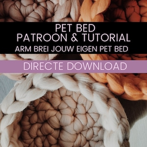 以下が含まれることがあります： ベージュ、薄い茶色、オレンジの3つの編み物ペットベッド。ベッドは丸型で、縁が高くなっています。画像には「PET BED PATROON & TUTORIAL ARM BREI JOUW EIGEN PET BED DIRECTE DOWNLOAD」というテキストが表示されています。