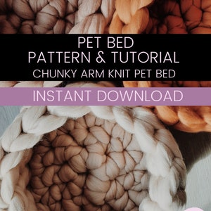 Pet Bed Video Tutorial & Written Knitting Pattern - Chunky Cat- or Dog Bed Knitting Pattern - DIY Arm Knitting