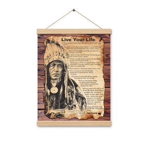 Live Your Life By Tecumseh American Shawnee Chief Motivational Poem Poster with hangers 12x16 inches