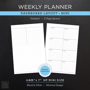 May include: A black and white printable weekly planner with a dashboard layout. The planner is undated and has a mini size of 11.75 cm by 17.78 cm. The planner is designed for a two-page spread.
