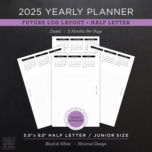 2025 年年間プランナー 印刷可能 • 未来ログ レイアウト • 5.5 インチ x 8.5 インチ ハーフ レター/ジュニア サイズ • ミニマルでニュートラルなデザイン • 4 ページ + ボーナス (PDF)