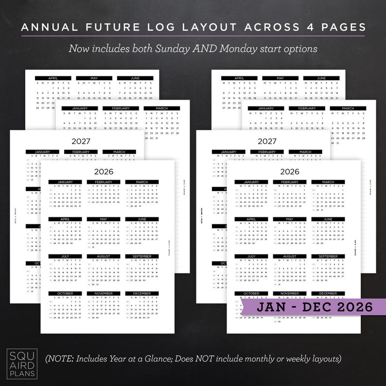 May include: Black and white annual future log layout across four pages. The calendar includes both Sunday and Monday start options. The years 2026 and 2027 are visible. Text on the image includes "JAN - DEC 2026" and "(NOTE: Includes Year at a Glance; Does NOT include monthly or weekly layouts)".