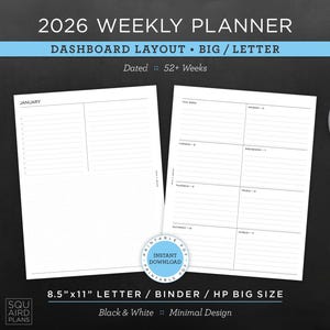 May include: A 2026 weekly planner with a dashboard layout, dated for 52+ weeks. The planner is 8.5"x11" in size and features a black and white minimal design. The image includes a cup of coffee, stationery, and a plant.