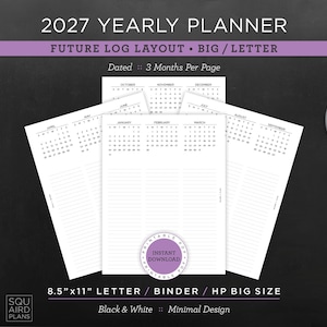 Könnte beinhalten: Ein druckbarer 2027 Jahresplaner als PDF mit einem Future-Log-Layout, das drei Monate pro Seite anzeigt. Die weißen Papierbögen im Format 8,5 x 11 Zoll für Ordner und HP Big Size zeigen schwarzen Text und Linien.