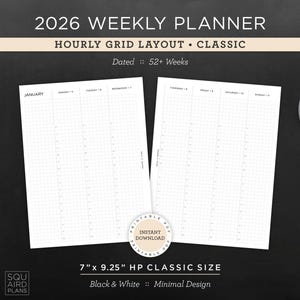 May include: A black and white 2026 weekly planner with an hourly grid layout. The planner is 7" x 9.25" and features a minimal design. The image includes a cup of coffee, stationery, and a small plant.