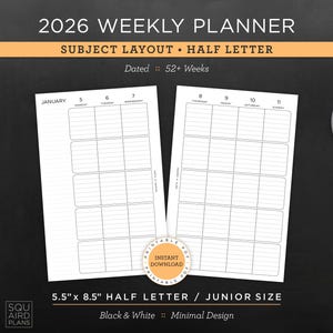 May include: A black and white 2026 weekly planner with a subject layout and half-letter size. The planner is 5.5" x 8.5" and features a minimal design. The image includes a cup of coffee, stationery, and the text "Instant Download".