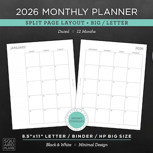 May include: A 2026 monthly planner with a split-page layout, featuring a minimalist black and white design. The planner is dated for 12 months and is 8.5" x 11" in size. The image includes a cup of coffee, stationery, and a plant.