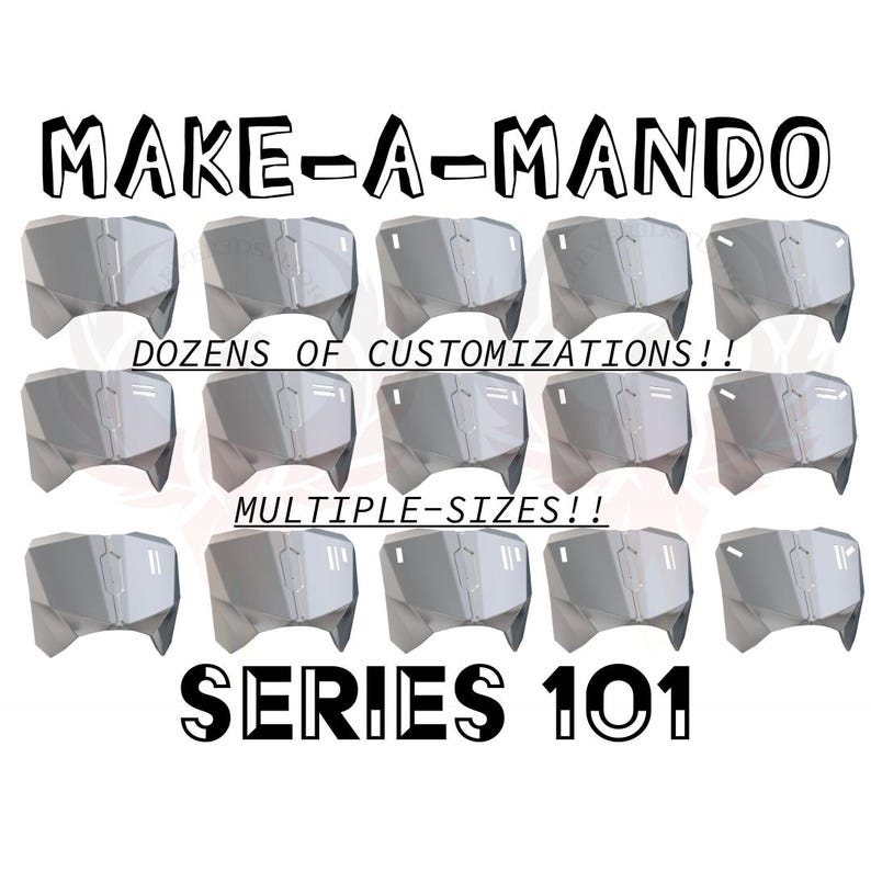 May include: A set of gray plastic Mandalorian helmet molds. The molds are in various sizes and shapes. The text "MAKE-A-MANDO" is at the top of the image. The text "DOZENS OF CUSTOMIZATIONS!!" is in the middle of the image. The text "MULTIPLE-SIZES!!" is below the middle of the image. The text "SERIES 101" is at the bottom of the image.