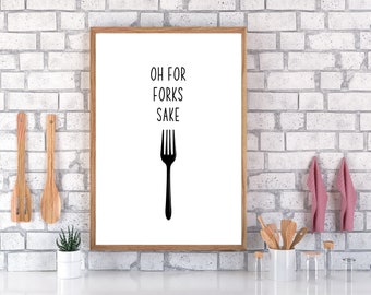 Oh For Forks Sake Wall Print Funny Kitchen Wall Art Poster Home Decoration A3 A4