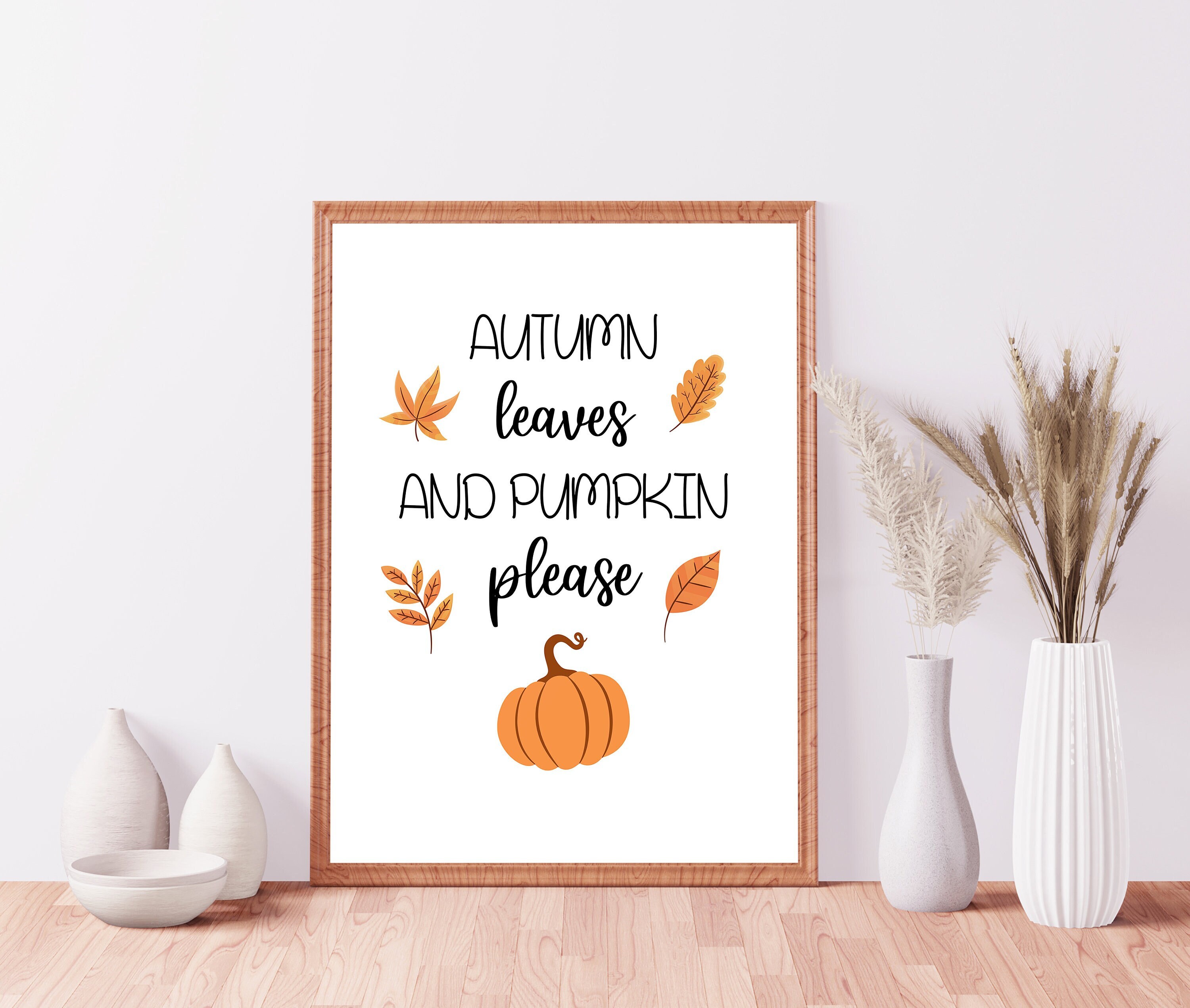 Autumn Leaves And Pumpkins Please Wall Print Decoration - Image 1