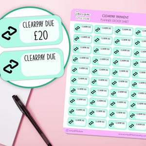 May include: A sheet of planner stickers with a light pink background. The stickers are rectangular with rounded corners and a light teal color. Each sticker has the text "CLEARPAY DUE" and a black logo. One sticker shows "£20".