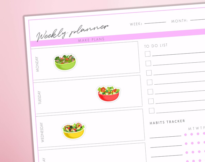 May include: A weekly planner with a pink header and a section for a to-do list and habit tracker. The planner features illustrations of salad bowls for each day of the week. The text "Weekly planner" is written in cursive.