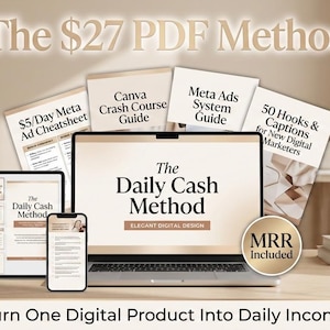 Peut inclure: Un ordinateur portable, une tablette et un smartphone affichent le texte "The Daily Cash Method" et des guides de marketing numérique connexes. L'image comprend le texte "The $27 PDF Method" et "Turn One Digital Product Into Daily Income."