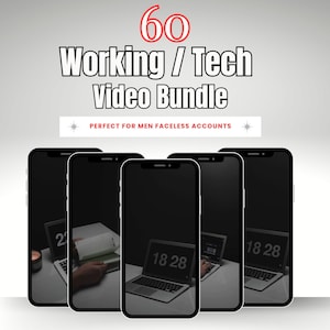 May include: An image featuring five smartphones with black screens. The text at the top reads "60 Working / Tech Video Bundle." Below the text is a banner that says "PERFECT FOR MEN FACELESS ACCOUNTS."