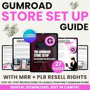 May include: A digital guide titled "Gumroad Store Setup" with the text "Build and Launch Your Digital Business." The guide is displayed on several tablets, with the Canva logo and the text "27 Pages." The guide includes step-by-step instructions.