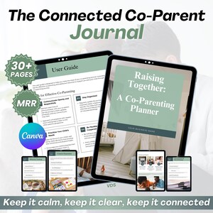 May include: A digital product mockup featuring a teal and white co-parenting planner with the title "Raising Together: A Co-Parenting Planner". The planner is displayed on a tablet with a white tent and a child's toy in the background. The text "Keep it calm, keep it clear, keep it connected" is displayed at the bottom of the image.