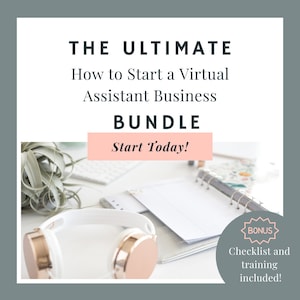 May include: A white and gold pair of headphones, a notebook, and a plant on a white surface. The text "THE ULTIMATE How to Start a Virtual Assistant Business BUNDLE Start Today!" is on a white background with a pink border. A pink circle with the text "BONUS Checklist and training included!" is in the lower right corner.