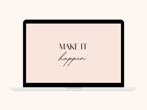 Make It Happen Minimal Desktop Wallpaper Quotes | Etsy Singapore