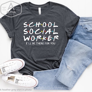 School social worker shirt, school social worker t-shirt, school social work, social worker, Coworker, gift for Social worker, school shirt