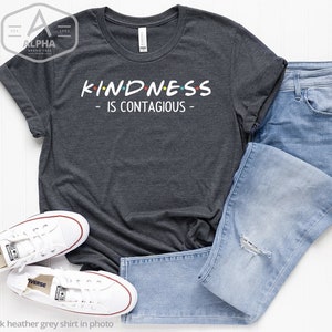 Cute Kindness Is Contagious Shirt - Be Kind T Shirt Cute Kindness Is Contagious Shirt - Be Kind T Shirt