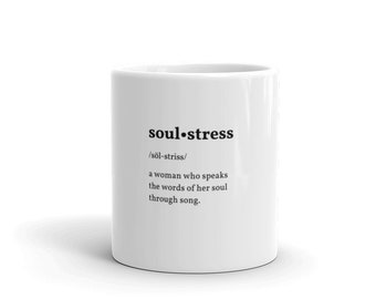 Music Songwriter Quote Soulstress Definition Tea/Coffee Mug