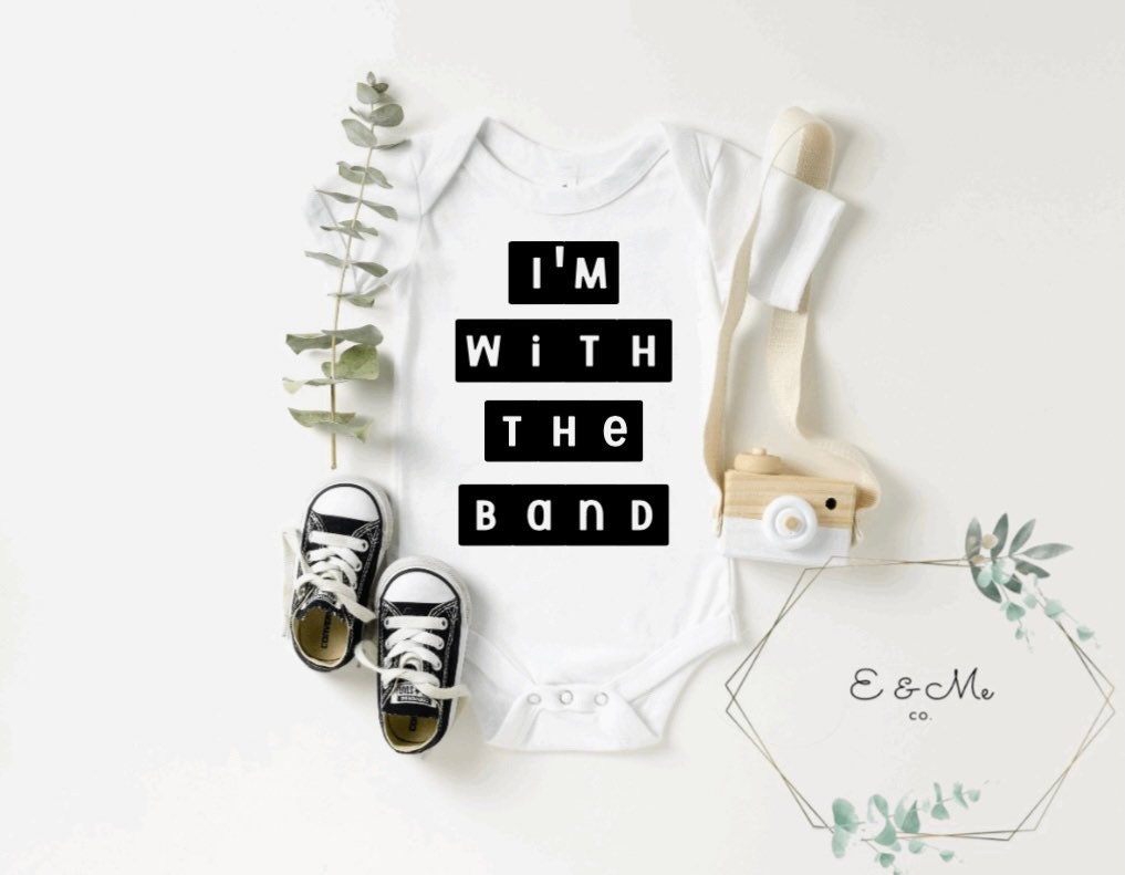I'm With The Band Baby Band Tee Funny Baby Bodysuit Etsy