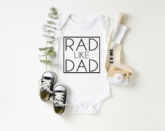 Rad Like Dad Baby Onesie®, Gift for Dad from Baby, First Father’s Day Baby, New Dad Gift, Baby Boy Outfit, gift for dads