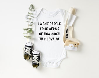 Funny Baby Onesie®: I Want People To Be Afraid