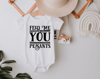 Feed Me You Peasants Onesie®: Funny Baby Onesie®