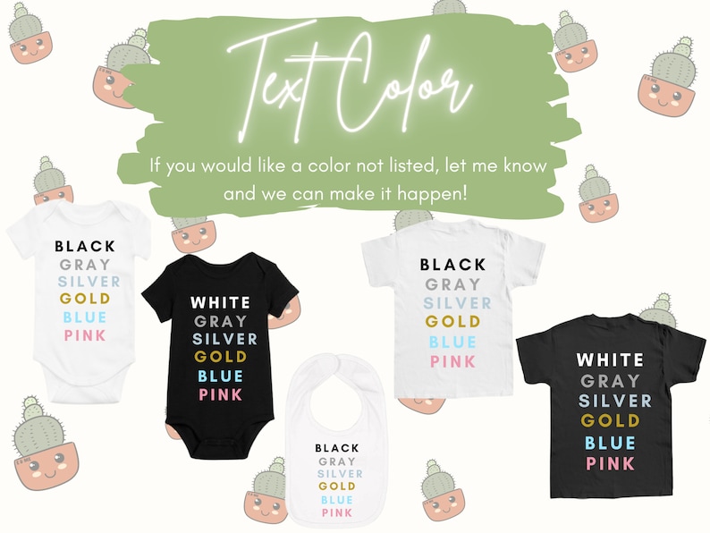 May include: Five baby onesies and a bib with the text "BLACK GRAY SILVER GOLD BLUE PINK" and "WHITE GRAY SILVER GOLD BLUE PINK" in different colors. The onesies and bib are available in black and white.