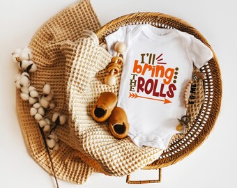 I'll Bring The Rolls Onesie®: Funny Thanksgiving Baby Outfit