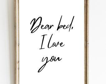 Dear Bed I Love You Print: Modern Bedroom Wall Art (Digital Download)