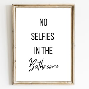 Impression de salle de bain amusante : pas de selfies - décoration d'intérieur humoristique (téléchargement numérique)