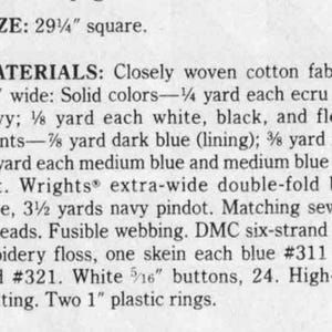 May include: A printed page with text detailing the materials needed for a project. The text includes measurements in inches and yards, along with color descriptions such as navy, white, and red. The size is 29 1/4 inches square.