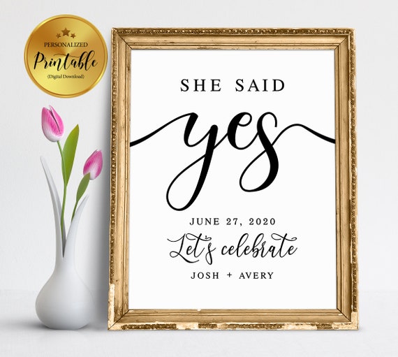 She Said Yes Sign She Said Yes Printable Engagement Sign Etsy