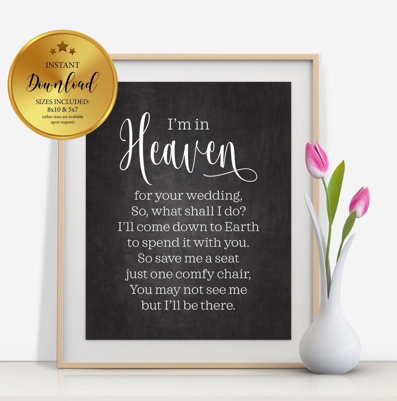 Im In Heaven For Your Wedding Wedding Memorial Sign Save Me Etsy