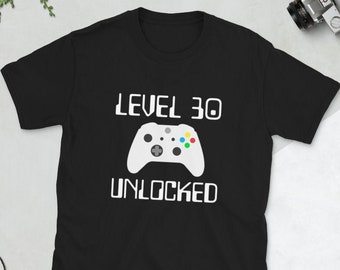 30th birthday gift for man / Level 30 Unlocked Shirt / 30th Birthday Gifts / 30th birthday gift for women / 30th Birthday Shirt / 30th Bday