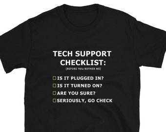 Tech Support Checklist Tshirt, Sysadmin Gift Shirt, Helpdesk Hotline Shirt, Before You Bother Me Shirt, System Administrator, Tech support