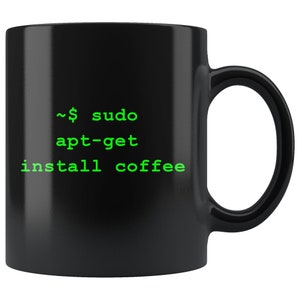 Linux mug, Linux gift, Linux Apt Get Install Coffee, Ubuntu mug, Linux coffee mug, Debian mug, Coder mug, Unix mug, Sudo Apt Get Mug, Linux